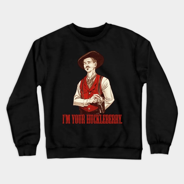 Be Proud Of Doc Holliday I'm Your Huckleberry About Secrets Crewneck Sweatshirt by BondarBeatboxer